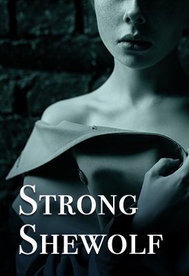 Strong Shewolf