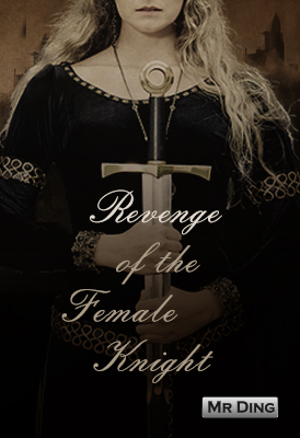 Revenge of the Female Knight